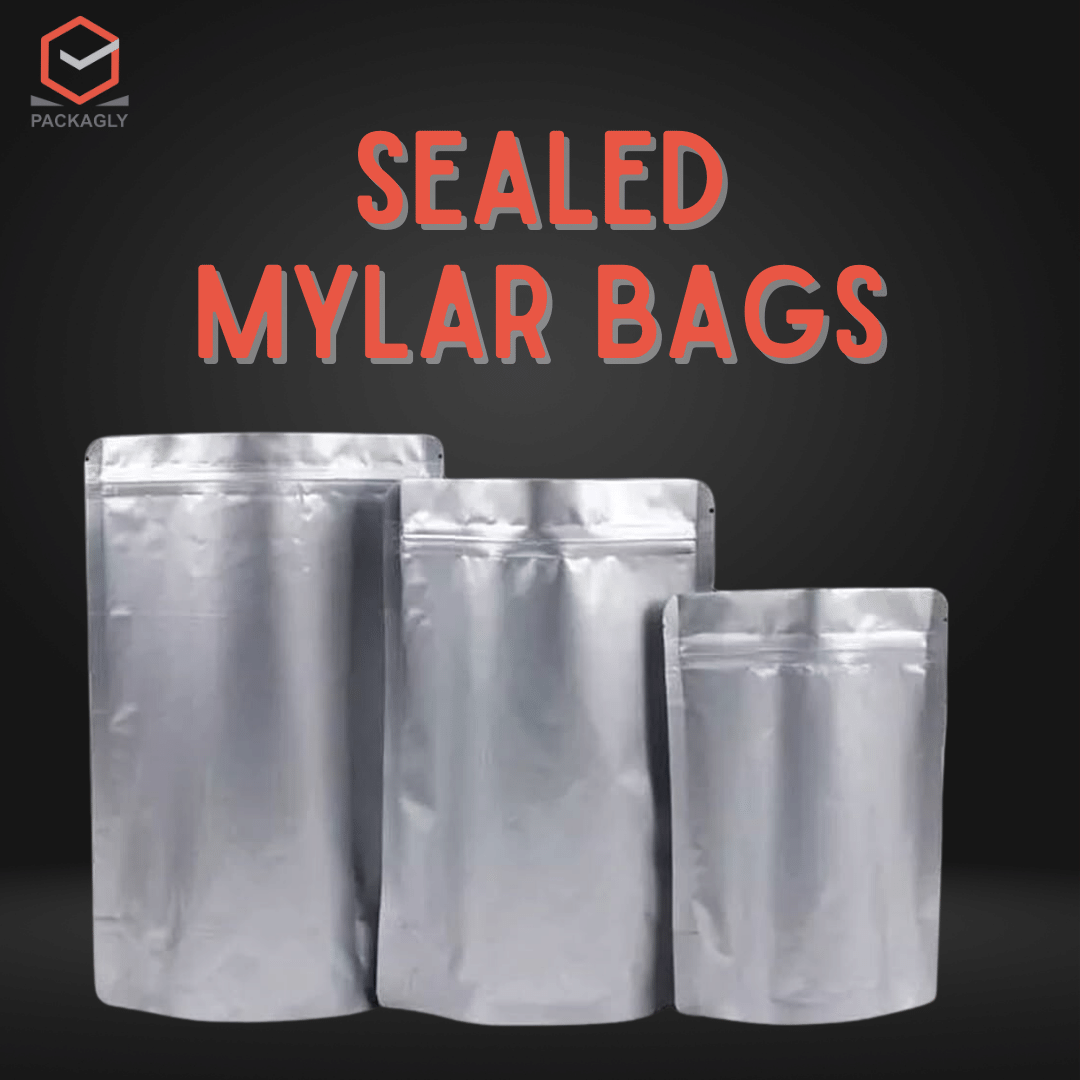 Sealed Mylar bags